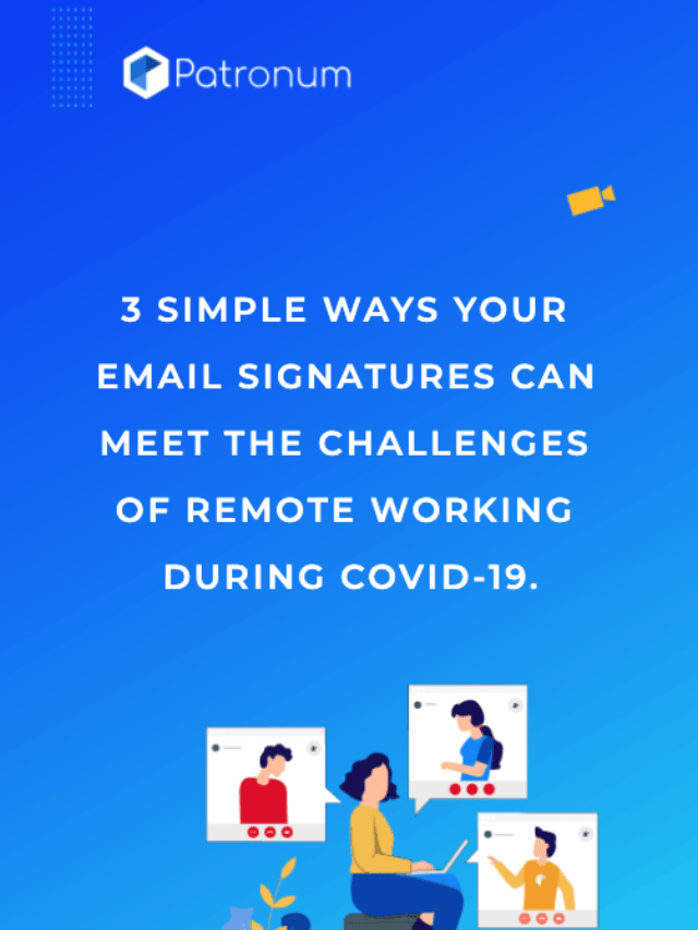 3 Simple Ways Your Email Signatures Can Meet Challenges Of Remote Working During COVID-19