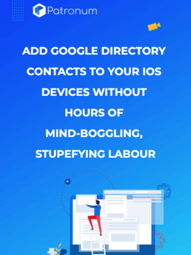 Add Google Directory Contacts To Your iOS Devices Without Hours of Mind-Boggling, Stupefying Labour